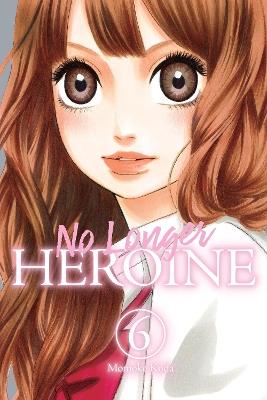 No Longer Heroine, Vol. 6 - Momoko Koda - cover