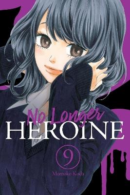 No Longer Heroine, Vol. 9 - Ko Ransom,Momoko Koda,Phil Christie - cover