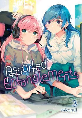 Assorted Entanglements, Vol. 3 - Eleanor Summers,Elena Pizarro Lanzas,Mikanuji Mikanuji - cover
