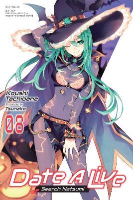 Date A Live, Vol. 8 (light novel) - Jocelyne Allen,Koushi Tachibana,Tsunako Tsunako - cover