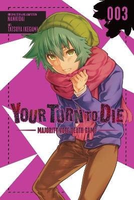 Your Turn to Die: Majority Vote Death Game, Vol. 3 - Jason Moses,Nankidai Nankidai,Tatsuya Ikegami - cover
