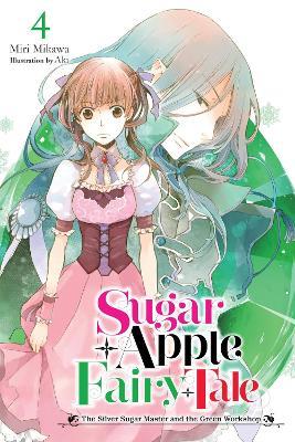 Sugar Apple Fairy Tale, Vol. 4 (light novel) - Aki Aki,Miri Mikawa,Nicole Wilder - cover