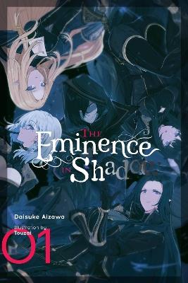 The Eminence in Shadow, Vol. 1 (light novel) - Daisuke Aizawa,Touzai Touzai - cover