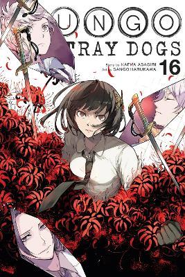 Bungo Stray Dogs, Vol. 16 - Bianca Pistillo,Kafka Asagiri,Sango Harukawa - cover