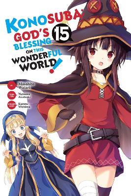 Konosuba: God's Blessing on This Wonderful World!, Vol. 15 (manga) - Kevin Steinbach,Masahito Watari,Natsume Akatsuki - cover