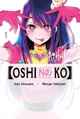 [Oshi No Ko], Vol. 1 - Abigail Blackman,Aka Akasaka,Mengo Yokoyari - cover