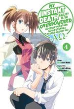 My Instant Death Ability Is So Overpowered, No One in This Other World Stands a Chance Against Me! —: AO—, Vol. 4 (manga)