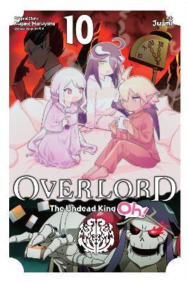 Overlord: The Undead King Oh!, Vol. 10 - Andrew Cunningham,Juami Juami,Kugane Maruyama - cover