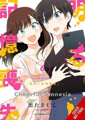 Cheerful Amnesia, Vol. 6 - Chiho Christie,Jenny McKeon,Tamamushi Oku - cover