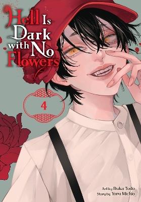 Hell Is Dark with No Flowers, Vol. 4 (manga) - Ruka Todo,Taylor Engel,Yoru Michio - cover
