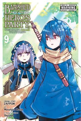 Banished from the Hero's Party, I Decided to Live a Quiet Life in the Countryside, Vol. 9 (manga) - Masahiro Ikeno,Winster,Yasumo Zappon - cover