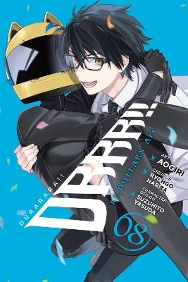 Durarara!! RE;DOLLARS Arc, Vol. 8 - Ryohgo Narita - cover