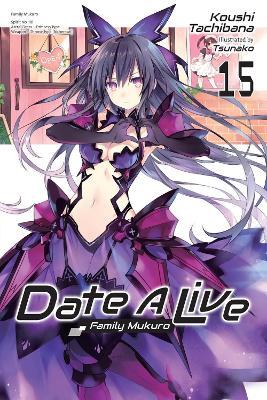 Date A Live, Vol. 15 (light novel) - Jocelyne Allen,Koushi Tachibana,Tsunako Tsunako - cover