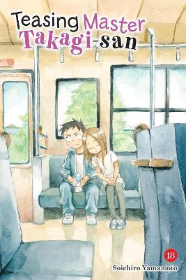 Teasing Master Takagi-san, Vol. 18 - Soichiro Yamamoto - cover