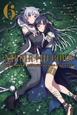 Magia Record: Puella Magi Madoka Magica Side Story, Vol. 6 - Magica Quartet - cover