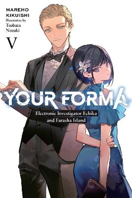 Your Forma, Vol. 5 - Mareho Kikuishi,Roman Lempert,Tsubata Nozaki - cover