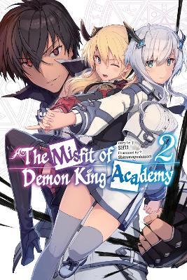 The Misfit of Demon King Academy, Vol. 2 (light novel) - Mana Z.,Shizumayoshinori Shizumayoshinori,Shu Shu - cover
