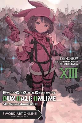 Sword Art Online Alternative Gun Gale Online, Vol. 13 (light novel) - Reki Kawahara - cover