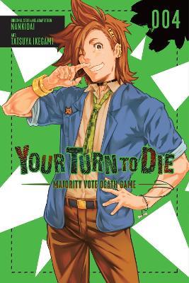 Your Turn to Die: Majority Vote Death Game, Vol. 4 - Jason Moses,Nankidai Nankidai,Tatsuya Ikegami - cover