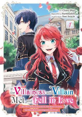 If the Villainess and Villain Met and Fell in Love, Vol. 1 (manga) - Amethyst Xuan,Chiru Ukai,Erin Husson - cover