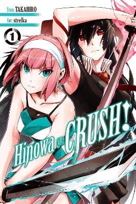 Hinowa ga CRUSH!, Vol. 1 - Christine Dashiell,Rachel Pierce,Rochelle Gancio - cover
