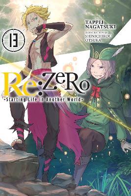 Re:ZERO -Starting Life in Another World-, Vol. 13 (light novel) - Shinichirou Otsuka,Tappei Nagatsuki - cover