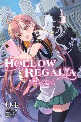 Hollow Regalia, Vol. 4 (light novel) - Gakuto Mikumo - cover