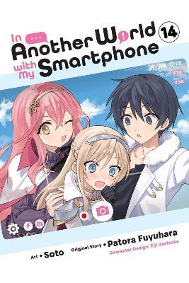 In Another World with My Smartphone, Vol. 14 (manga) - Alexander Keller-Nelson,Amethyst Xuan,Eiji Usatsuka - cover