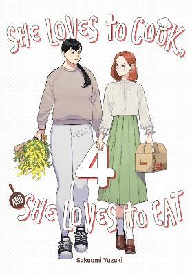 She Loves to Cook, and She Loves to Eat, Vol. 4 - Sakaomi Yuzaki - cover