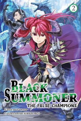 Black Summoner, Vol. 2 (light novel) - Doufu Mayoi - cover