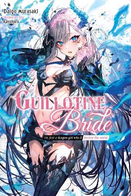 Guillotine Bride, Vol. 1 - Daigo Murasaki - cover