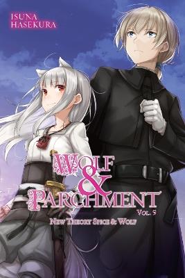 Wolf & Parchment: New Theory Spice & Wolf, Vol. 9 (light novel) - Isuna Hasekura,Jasmine Bernhardt - cover
