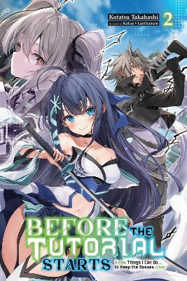 Before the Tutorial Starts: A Few Things I Can Do to Keep the Bosses Alive, Vol. 2 - Kakao Lanthanum,Kotatsu Takahashi,Phil Charbonneau - cover