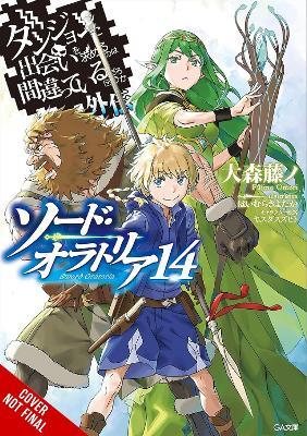 Is It Wrong to Try to Pick Up Girls in a Dungeon? On the Side: Sword Oratoria, Vol. 14 (light novel) - Dale DeLucia,Fujino Omori,Kiyotaka Haimura - cover