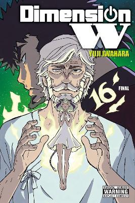 Dimension W, Vol. 16 - Leighann Harvey,Phil Christie,Yuji Iwahara - cover