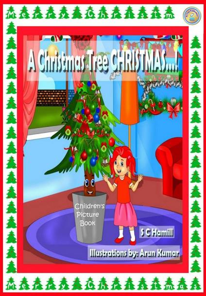 A Christmas Tree Christmas. Children's Picture Book. - S C Hamill - ebook