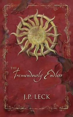 The Tremendously Endless - J P Leck - cover