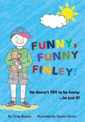 Funny, Funny Finley! - Cindy Butera - cover