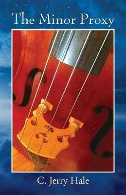 The Minor Proxy - C Jerry Hale - cover