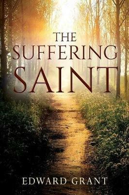 The Suffering Saint - Edward Grant - cover