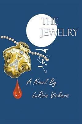 The Jewelry: Book One - Larain Vickers - cover