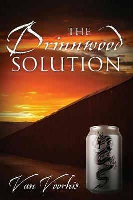 The Drinnwood Solution - Van Voorhis - cover