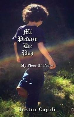 Mi Pedazo De Paz: My Piece Of Peace - Justin Capili - cover
