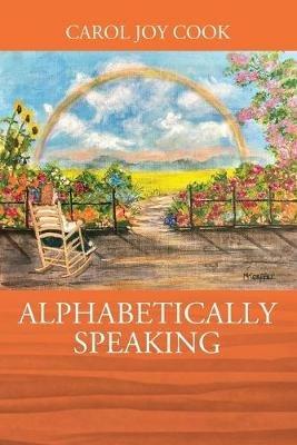 Alphabetically Speaking - Carol Joy Cook - cover