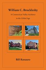 William C. Brocklesby: A Connecticut Valley Architect in the Gilded Age