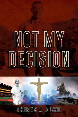 Not My Decision - Thomas a Russo - cover