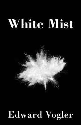 White Mist - Edward Vogler - cover