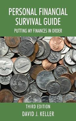 Personal Financial Survival Guide: Putting My Finances In Order 3rd Edition - David J Keller - cover