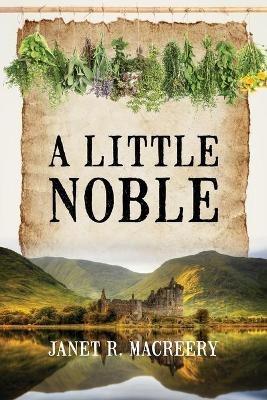 A Little Noble - Janet R Macreery - cover