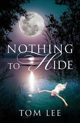 Nothing to Hide - Tom Lee - cover